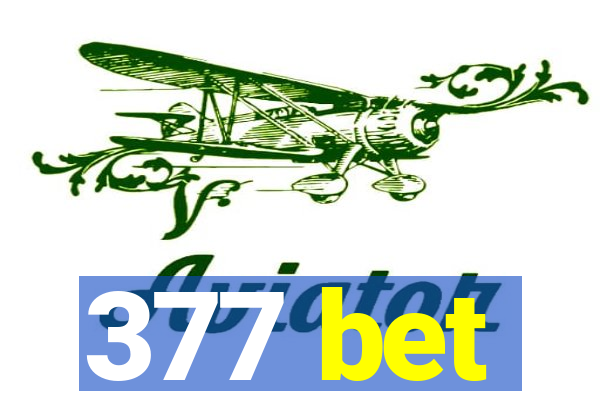 377 bet